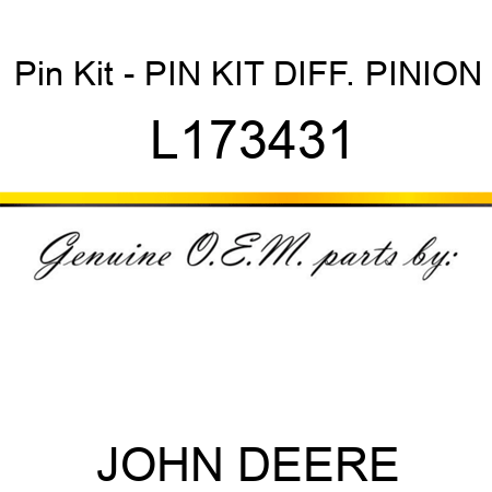 Pin Kit - PIN KIT, DIFF. PINION L173431
