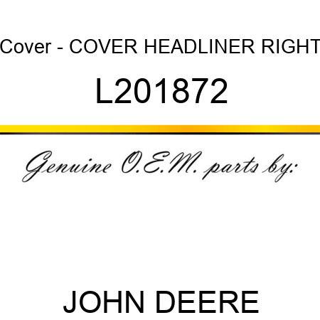 Cover - COVER, HEADLINER RIGHT L201872