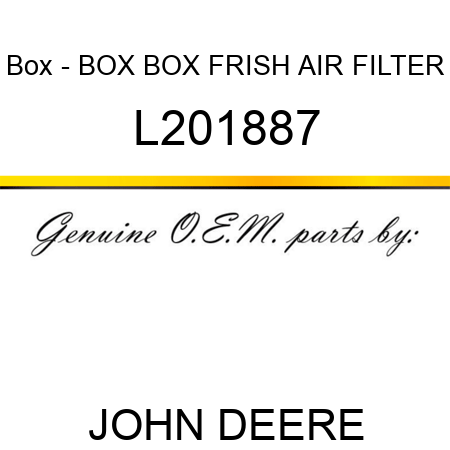 Box - BOX, BOX, FRISH AIR FILTER L201887