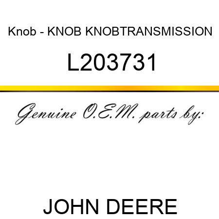 Knob - KNOB, KNOB,TRANSMISSION L203731