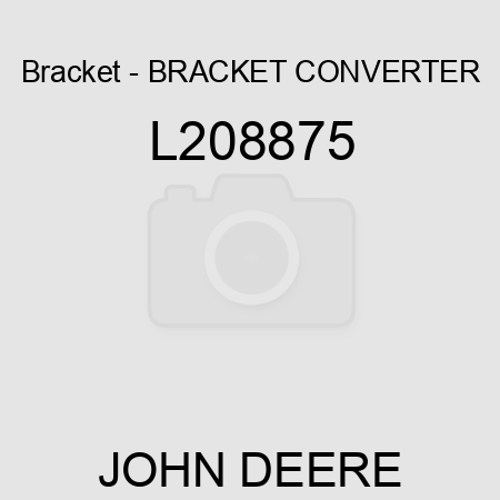 Bracket - BRACKET, CONVERTER L208875