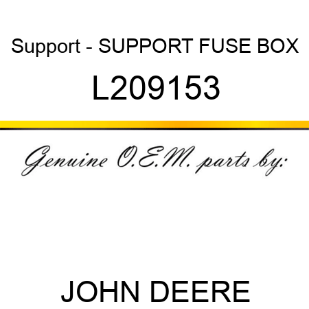 Support - SUPPORT, FUSE BOX L209153