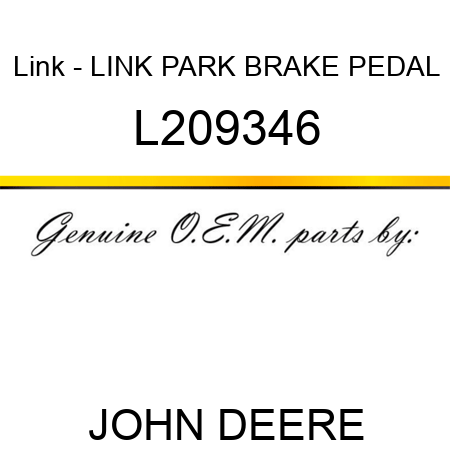 Link - LINK, PARK BRAKE PEDAL L209346