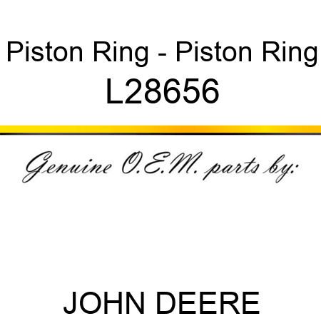 Piston Ring - Piston Ring L28656