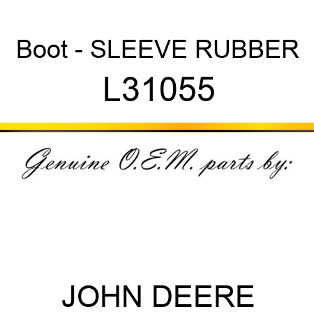 Boot - SLEEVE, RUBBER L31055