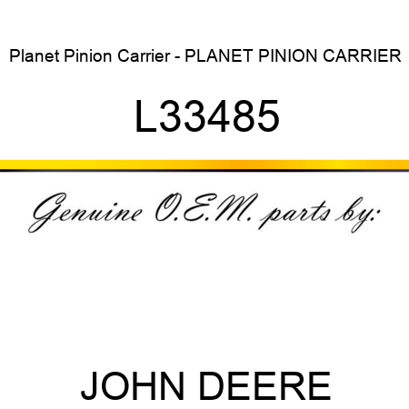Planet Pinion Carrier - PLANET PINION CARRIER L33485