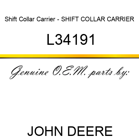 Shift Collar Carrier - SHIFT COLLAR CARRIER L34191