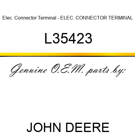 Elec. Connector Terminal - ELEC. CONNECTOR TERMINAL L35423