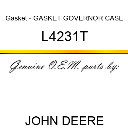 Gasket - GASKET, GOVERNOR CASE L4231T