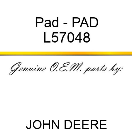 Pad - PAD L57048