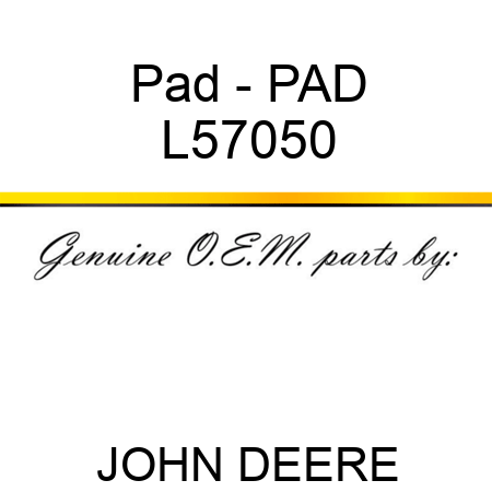 Pad - PAD L57050