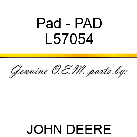 Pad - PAD L57054