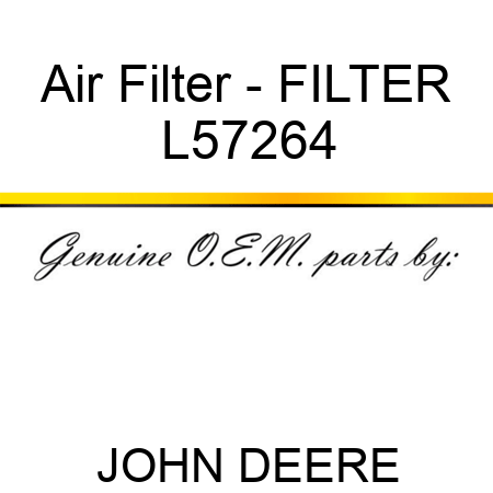 Air Filter - FILTER L57264
