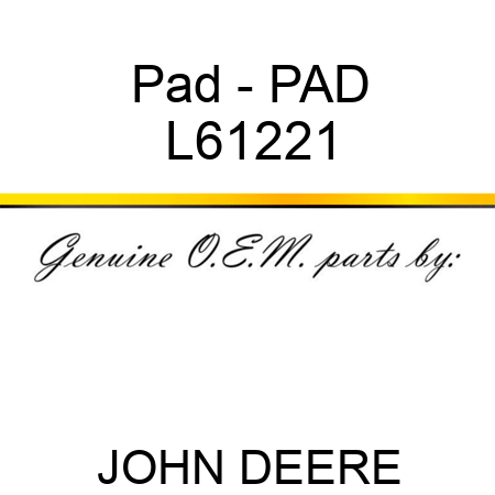 Pad - PAD L61221
