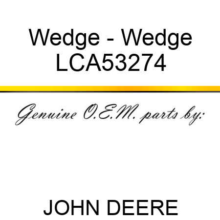 Wedge - Wedge LCA53274