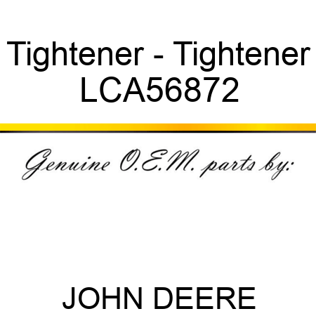 Tightener - Tightener LCA56872