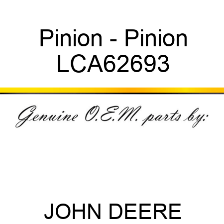 Pinion - Pinion LCA62693
