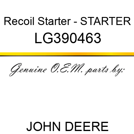 Recoil Starter - STARTER LG390463