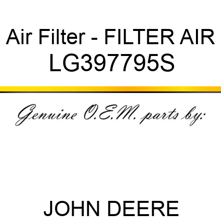 Air Filter - FILTER, AIR LG397795S
