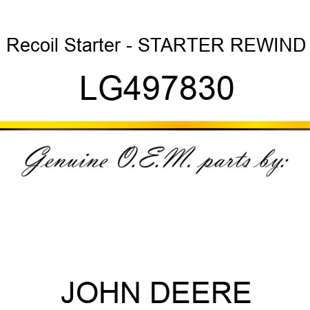 Recoil Starter - STARTER, REWIND LG497830