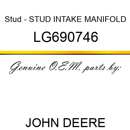 Stud - STUD, INTAKE MANIFOLD LG690746