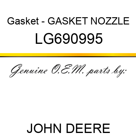 Gasket - GASKET, NOZZLE LG690995