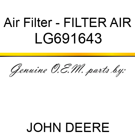 Air Filter - FILTER, AIR LG691643