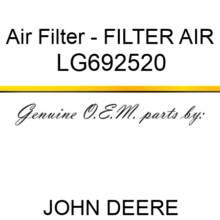 Air Filter - FILTER, AIR LG692520