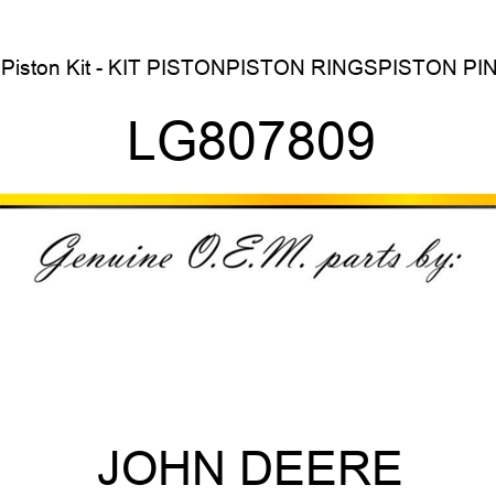 Piston Kit - KIT, PISTON,PISTON RINGS,PISTON PIN LG807809