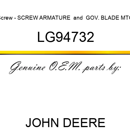 Screw - SCREW, ARMATURE & GOV. BLADE MTG LG94732