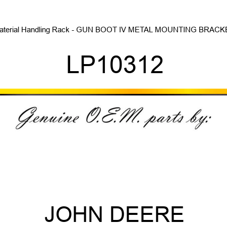 Material Handling Rack - GUN BOOT IV METAL MOUNTING BRACKET LP10312