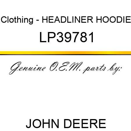 Clothing - HEADLINER HOODIE LP39781