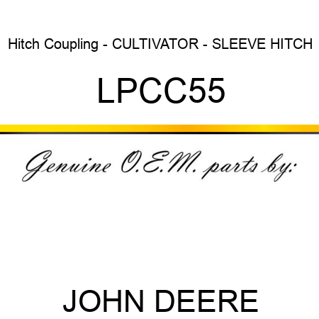 Hitch Coupling - CULTIVATOR - SLEEVE HITCH LPCC55