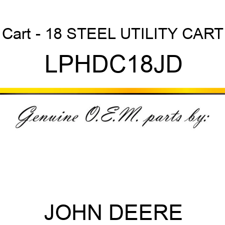 Cart - 18 STEEL UTILITY CART LPHDC18JD