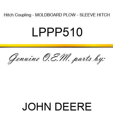 Hitch Coupling - MOLDBOARD PLOW - SLEEVE HITCH LPPP510