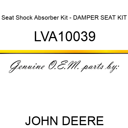 Seat Shock Absorber Kit - DAMPER, SEAT KIT LVA10039