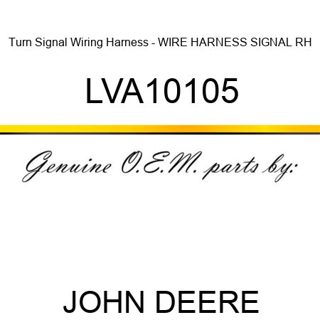 Turn Signal Wiring Harness - WIRE HARNESS, SIGNAL RH LVA10105