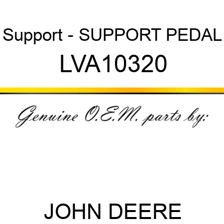 Support - SUPPORT, PEDAL LVA10320