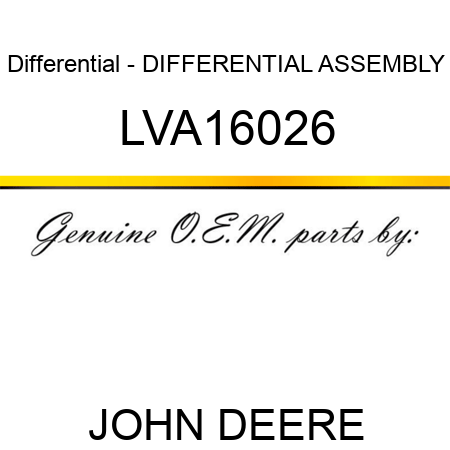 Differential - DIFFERENTIAL ASSEMBLY LVA16026