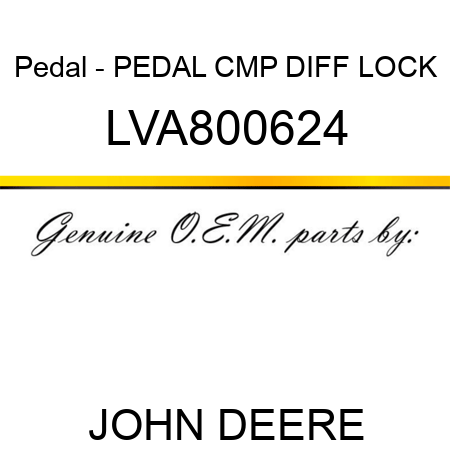 Pedal - PEDAL CMP, DIFF LOCK LVA800624