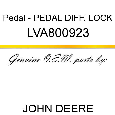 Pedal - PEDAL, DIFF. LOCK LVA800923