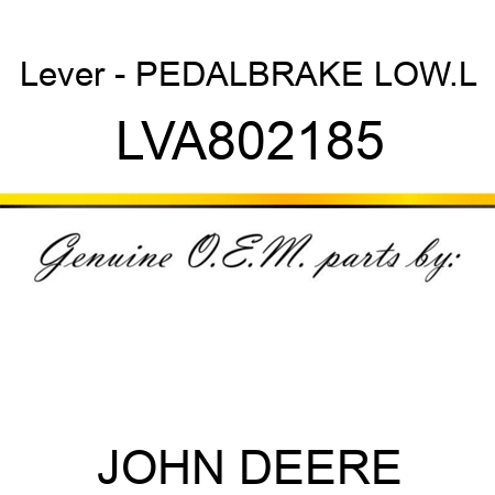 Lever - PEDAL,BRAKE LOW.L LVA802185
