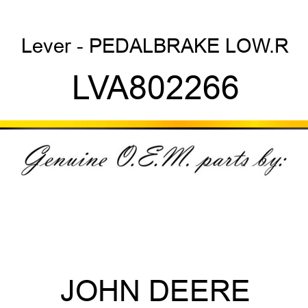 Lever - PEDAL,BRAKE LOW.R LVA802266