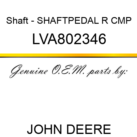 Shaft - SHAFT,PEDAL R CMP LVA802346