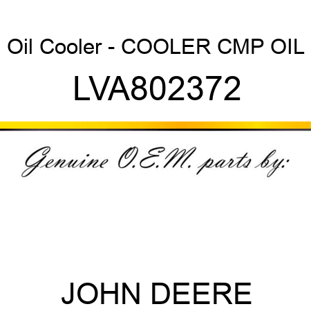 Oil Cooler - COOLER CMP, OIL LVA802372