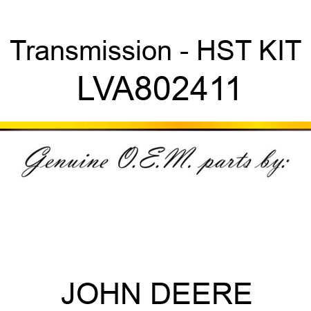 Transmission - HST KIT LVA802411