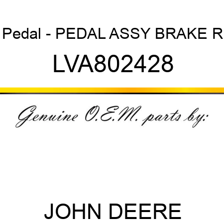 Pedal - PEDAL ASSY, BRAKE R LVA802428