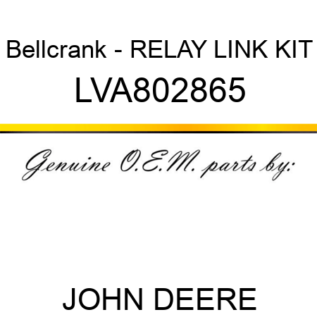 Bellcrank - RELAY LINK KIT LVA802865