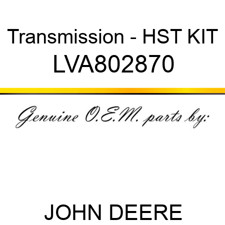 Transmission - HST KIT LVA802870
