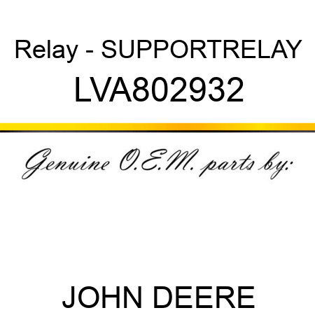 Relay - SUPPORT,RELAY LVA802932